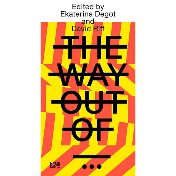 Steirischer Herbst '21: The Way Out: A Reader, (Paperback)