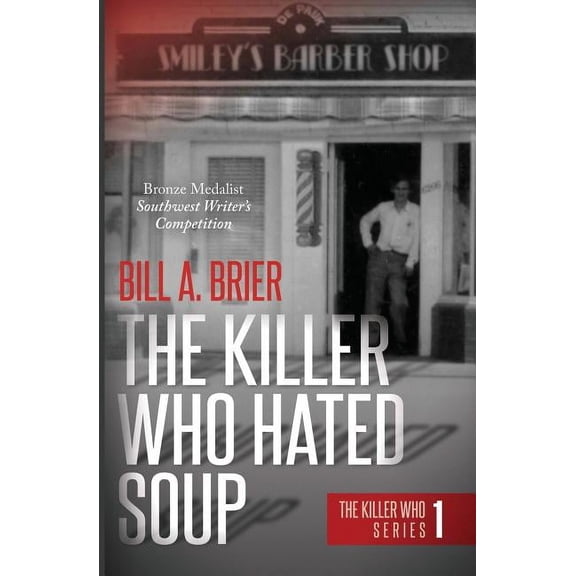 The Killer Who Hated Soup: The Killer Who Series Book 1, (Paperback)