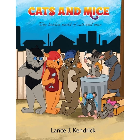 Cats and Mice: The hidden world of cats and mice, (Paperback)