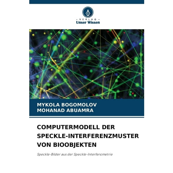 Computermodell Der Speckle-Interferenzmuster Von Bioobjekten, (Paperback)