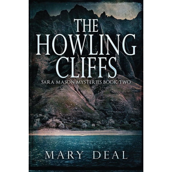 Sara Mason Mysteries The Howling Cliffs, Book 2, (Paperback)
