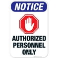 thumbnail image 1 of Authorized Personnel Only With Red Hand Warning Sign, OSHA Sign, 12x18 Aluminum, 1 of 8