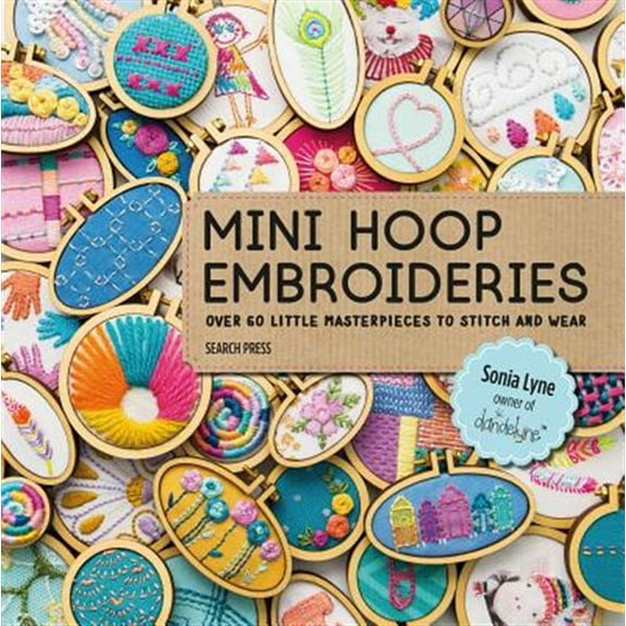 Pre-Owned Mini Hoop Embroideries: Over 60 little masterpieces to stitch and wear Paperback