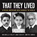 thumbnail image 1 of That They Lived: African Americans Who Changed the World (Painted Turtle), 1 of 1