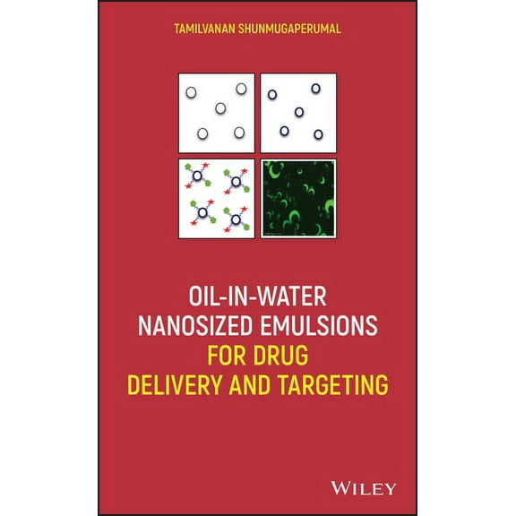 Oil-In-Water Nanosized Emulsions for Drug Delivery and Targeting, (Hardcover)