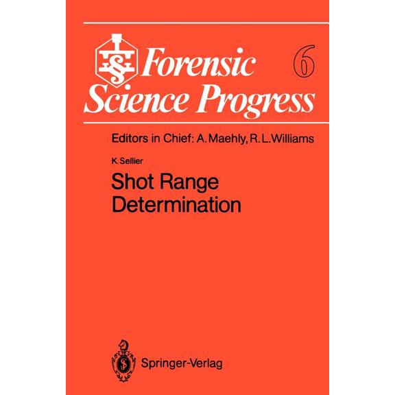 Forensic Science Progress Shot Range Determination, Book 6, (Paperback)