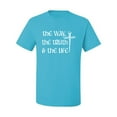 thumbnail image 2 of Wild Bobby The Way, The Truth & The Life Inspirational/Christian Men Graphic Tee, Light Turquoise, 3X-Large, 2 of 5
