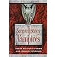 thumbnail image 3 of The Secret History of Vampires: Their Multiple Forms and Hidden Purposes, 3 of 3