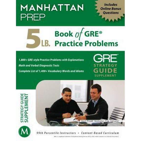 Pre-Owned 5 Lb. Book of GRE Practice Problems: Strategy Guide, Includes Online Bonus Questions (Paperback) 1937707296 9781937707293