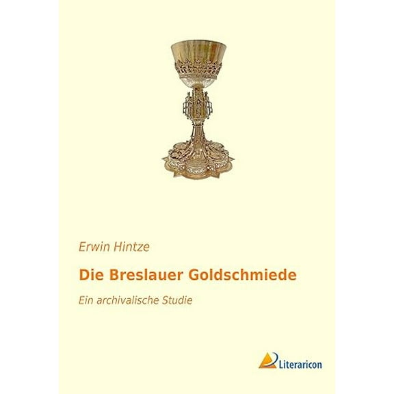 Die Breslauer Goldschmiede (Paperback)