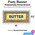 thumbnail image 3 of Big Dot of Happiness Butter Themed Kraft Paper Banner, Churning Older Birthday Party, Funny Yellow Butter Than Ever Banner, Printed Brown Paper Party Sign Decoration – 1 Count, 3 of 5