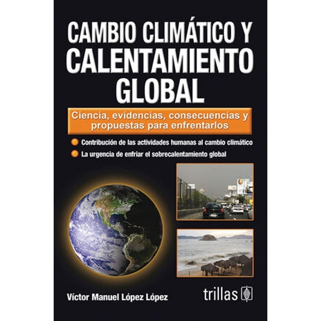 Cambio Climático Y Calentamiento Global