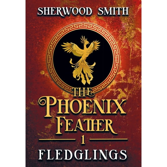 The Phoenix Feather: Fledglings, (Hardcover)