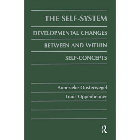 The Self-system: Developmental Changes Between and Within Self-concepts, (Paperback)