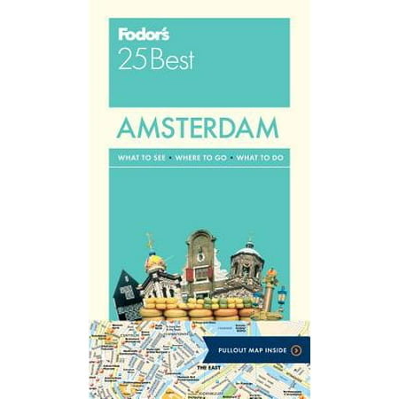 Fodor's Amsterdam 25 Best (The Best Of Amsterdam)
