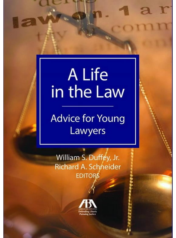 A Life in the Law: Advice for Young Lawyers (Hardcover)