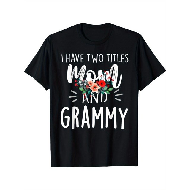220g Men's Comfortable Casual Short Sleeve Daily Wear T-Shirt - I Have Two Titles Mom and Grammy I Rock Them Both Floral Black