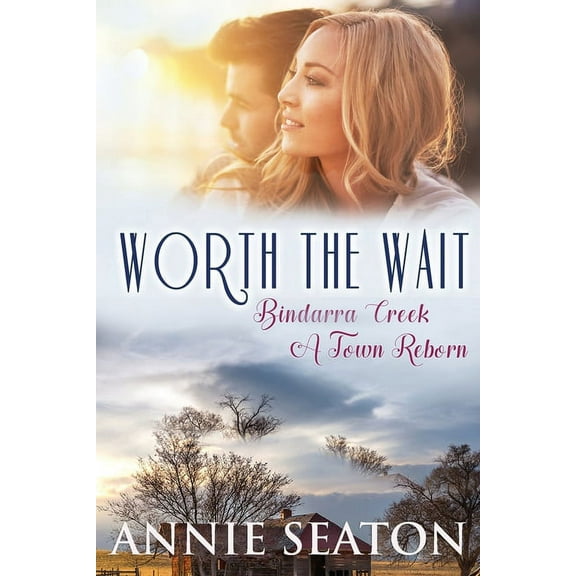 Bindarra Creek: A Town Reborn Worth the Wait, Book 4, (Paperback)