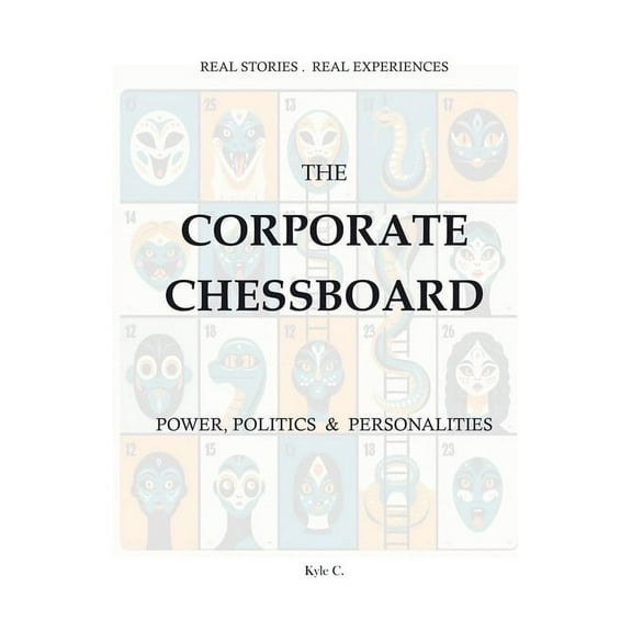 The Corporate Chessboard - Power, Politics and Personalities, (Paperback)