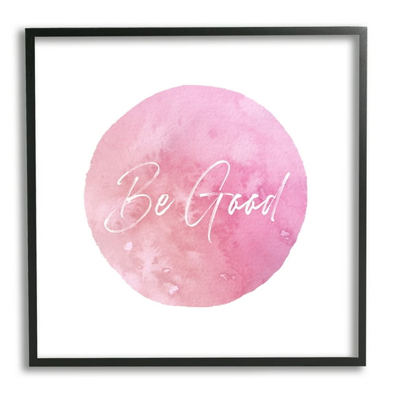 Stupell Industries Be Good Pink Circle Inspirational Painting Black Framed Art Print Wall Art, 12 x 12