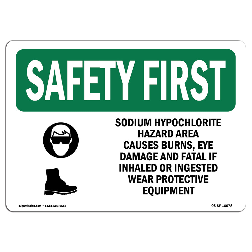 OSHA SAFETY FIRST Sign Sodium Hypochlorite Hazard Area With Symbol