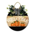 thumbnail image 1 of Fall Welcome Front Door Sign Funny Wreaths Hanging Wooden Plaque Decoration Round Rustic Wood Farmhouse Porch Decor for Home Front Door Decor, 11 x 11 Inch, 1 of 5