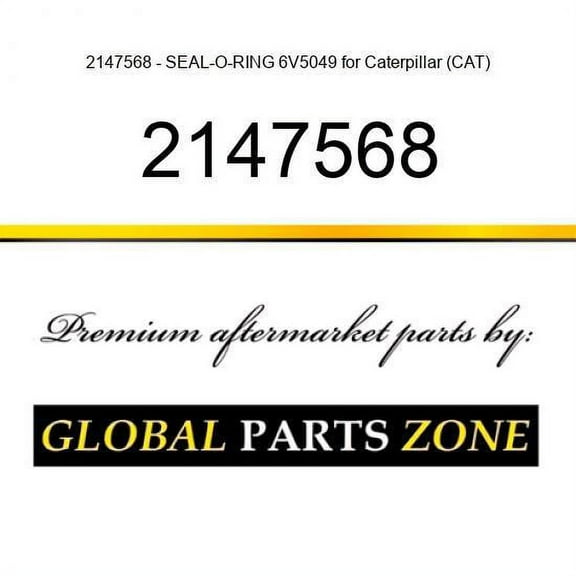 2147568 - SEAL-O-RING 6V5049 for Caterpillar (CAT)