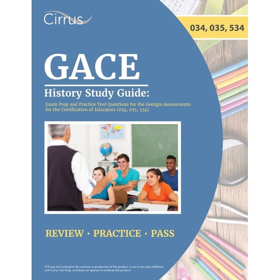 GACE History Study Guide: Exam Prep and Practice Test Questions for the Georgia Assessments for the Certification of Edu, (Paperback)