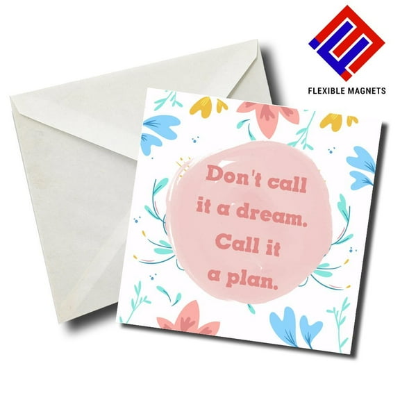 Don't Call It A Dream. Call It A Plan Inspirational Quote Magnet for refrigerator. Great Gift! By Flexible Magnets