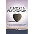 thumbnail image 3 of Almost a Psychopath: Do I (or Does Someone I Know) Have a Problem with Manipulation and Lack of Empathy?, 3 of 3