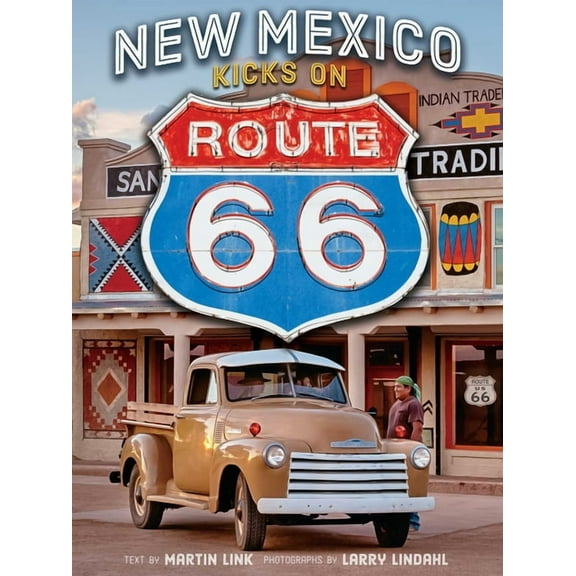 New Mexico Kicks on Route 66, (Paperback)