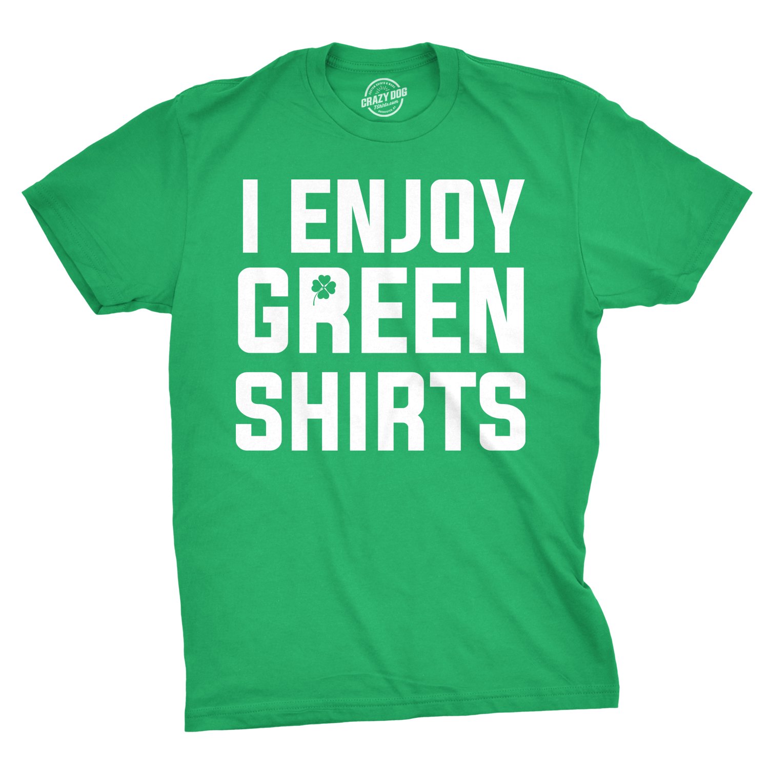 I Enjoy Green Shirts T Shirt Funny Tee For Saint Pattys Day Saint