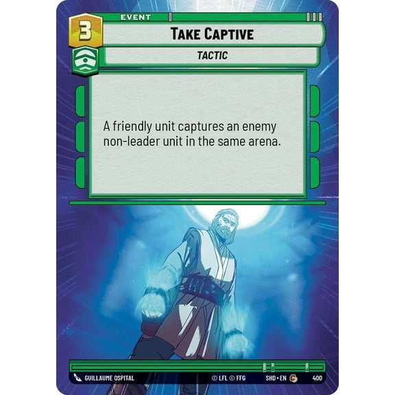 Star Wars: Unlimited Shadows of the Galaxy Common Take Captive #400 (Hyperspace)