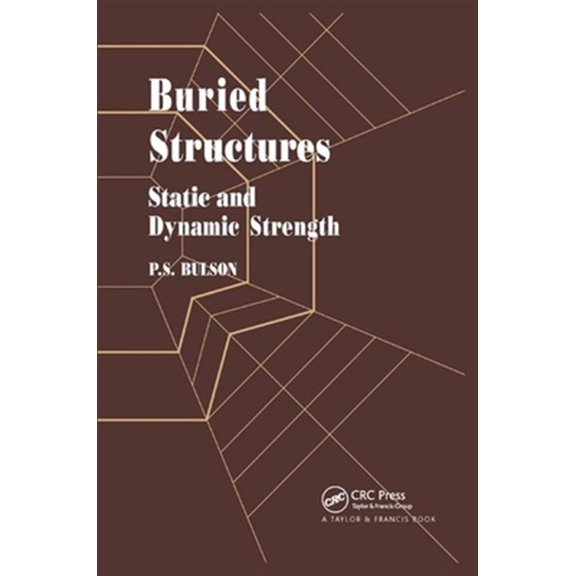 Pre-Owned Buried Structures: Static and Dynamic Strength, (Paperback)