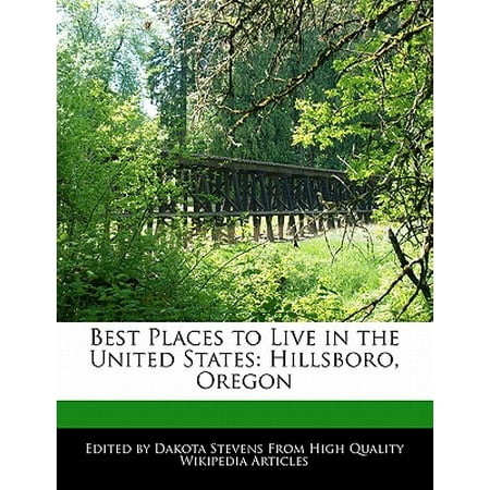 Best Places to Live in the United States : Hillsboro, (Best Places To Hike In Oregon)