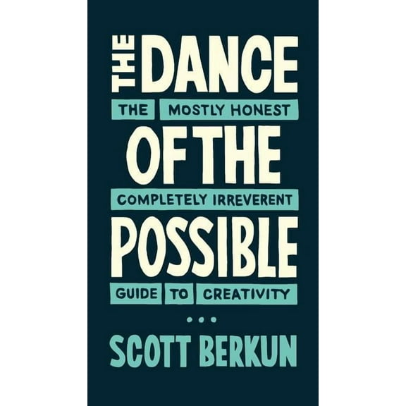 The Dance of the Possible (Paperback)