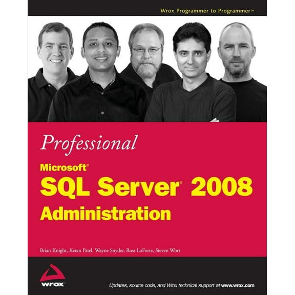 Wrox Programmer to Programmer Professional Microsoft SQL Server 2008 Administration, (Paperback)