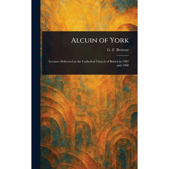 Alcuin of York, (Hardcover)