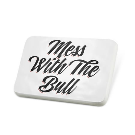 Porcelein Pin Vintage Lettering Mess With The Bull Lapel Badge – NEONBLOND