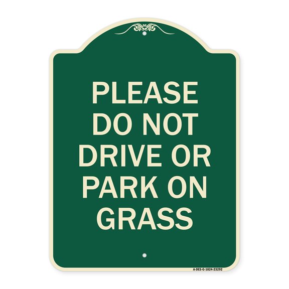 SignMission Designer Series Sign - Please Do Not Drive or Park on Grass | Green & Tan 18" x 24" Heavy-Gauge Aluminum Architectural Sign | Protect Your Business & Municipality | Made in