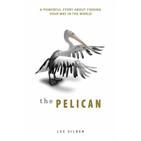 The Pelican (Paperback) by Lee Silber