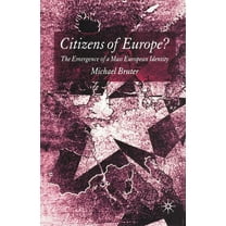 Citizens of Europe?: The Emergence of a Mass European Identity (Paperback)
