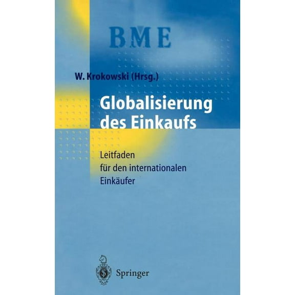 Globalisierung Des Einkaufs: Leitfaden Für Den Internationalen Einkäufer, (Hardcover)