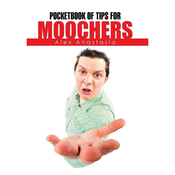 Pocketbook of Tips for Moochers (Hardcover)