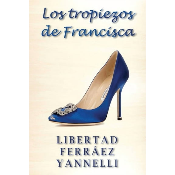 Los tropiezos de Francisca (Paperback)