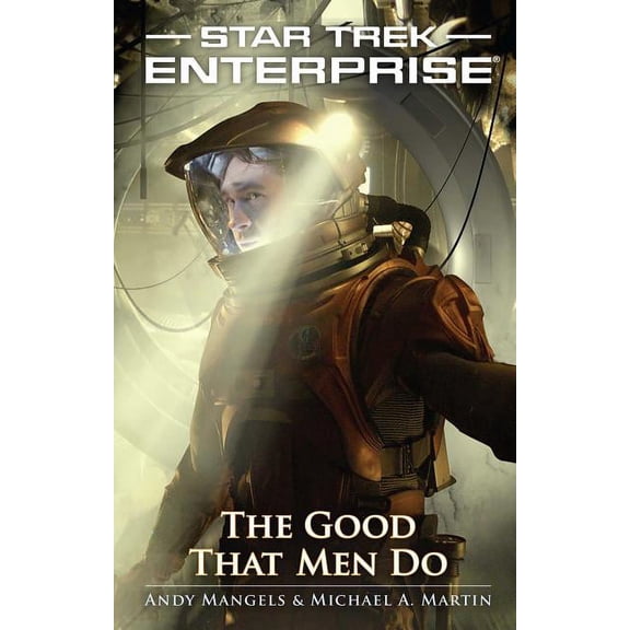 Star Trek: Enterprise: Good That Men Do (Paperback)