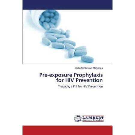 Pre-Exposure Prophylaxis for HIV Prevention