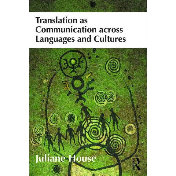 Translation as Communication across Languages and Cultures, (Paperback)