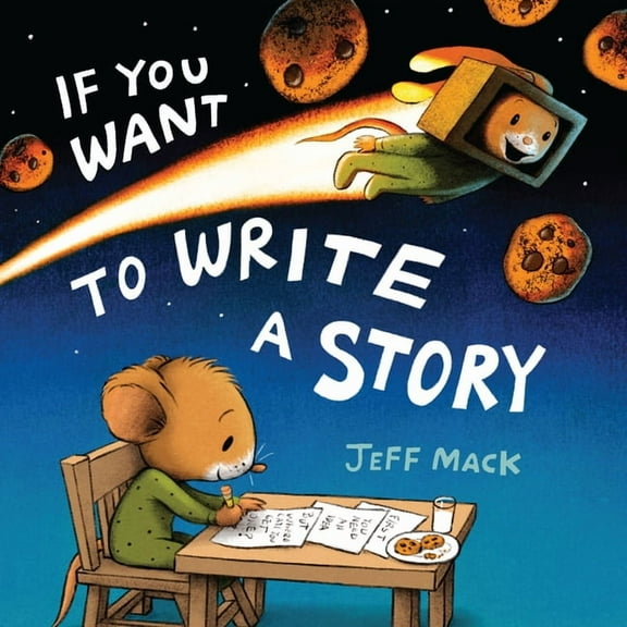 If You Want to Write a Story, (Hardcover)