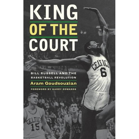 King of the Court : Bill Russell and the Basketball Revolution (Edition 1) (Paperback)